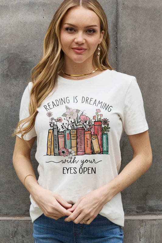 Simply Love Simply Love Full Size READING IS DREAMING WITH YOUR EYES OPEN Graphic Cotton Tee - AllIn Computer