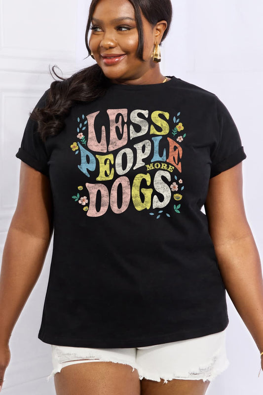 Simply Love Full Size LESS PEOPLE MORE DOGS Graphic Cotton T-Shirt - AllIn Computer